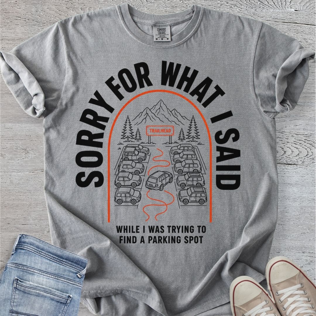 Sorry for What I Said Premium Tee