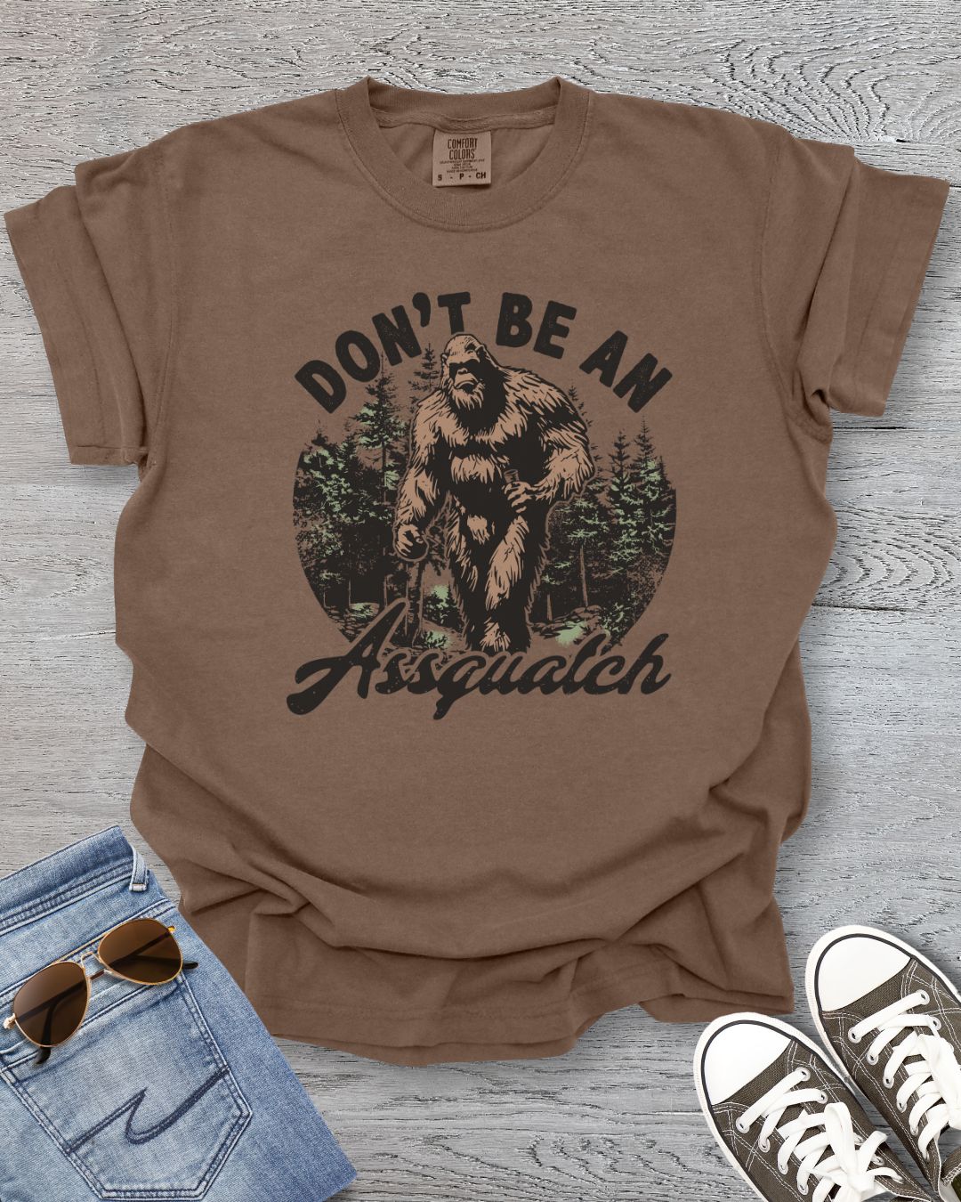Don't Be An Assquatch Tee