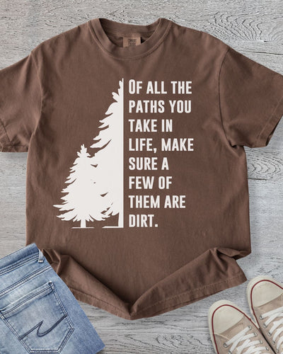 Of All the Paths Premium Tee