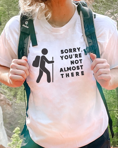 You're Not Almost There Premium Tee