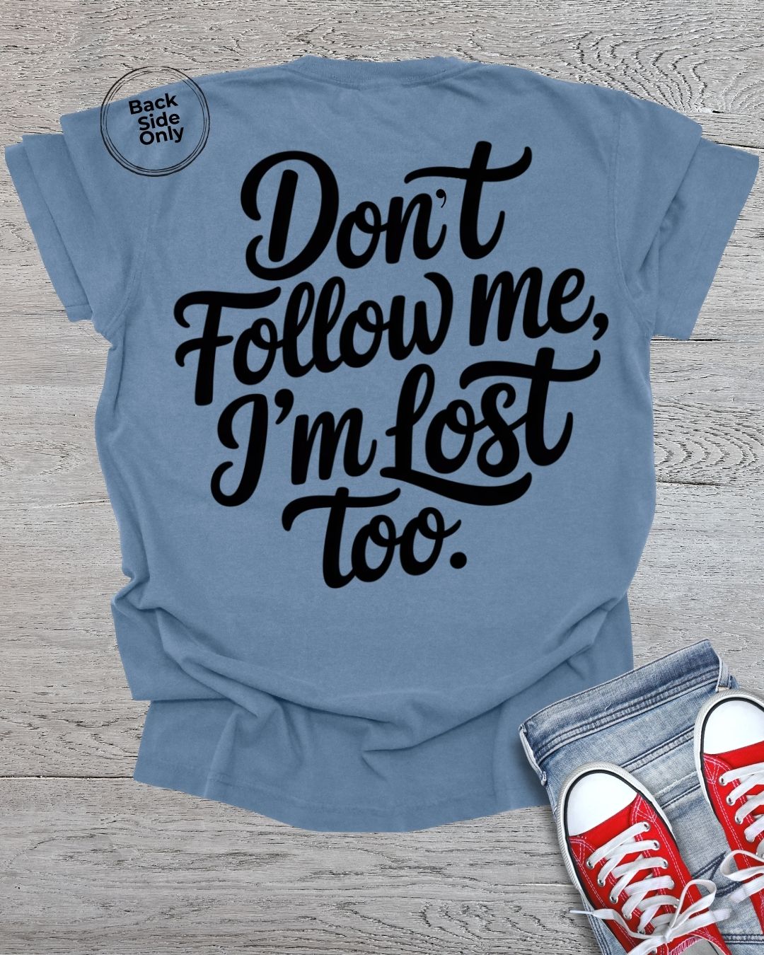 Don't Follow Me Premium Tee