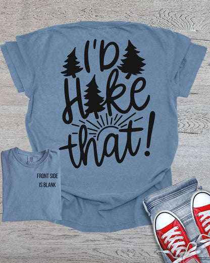 I'd Hike That -Back Side Only- Premium Tee