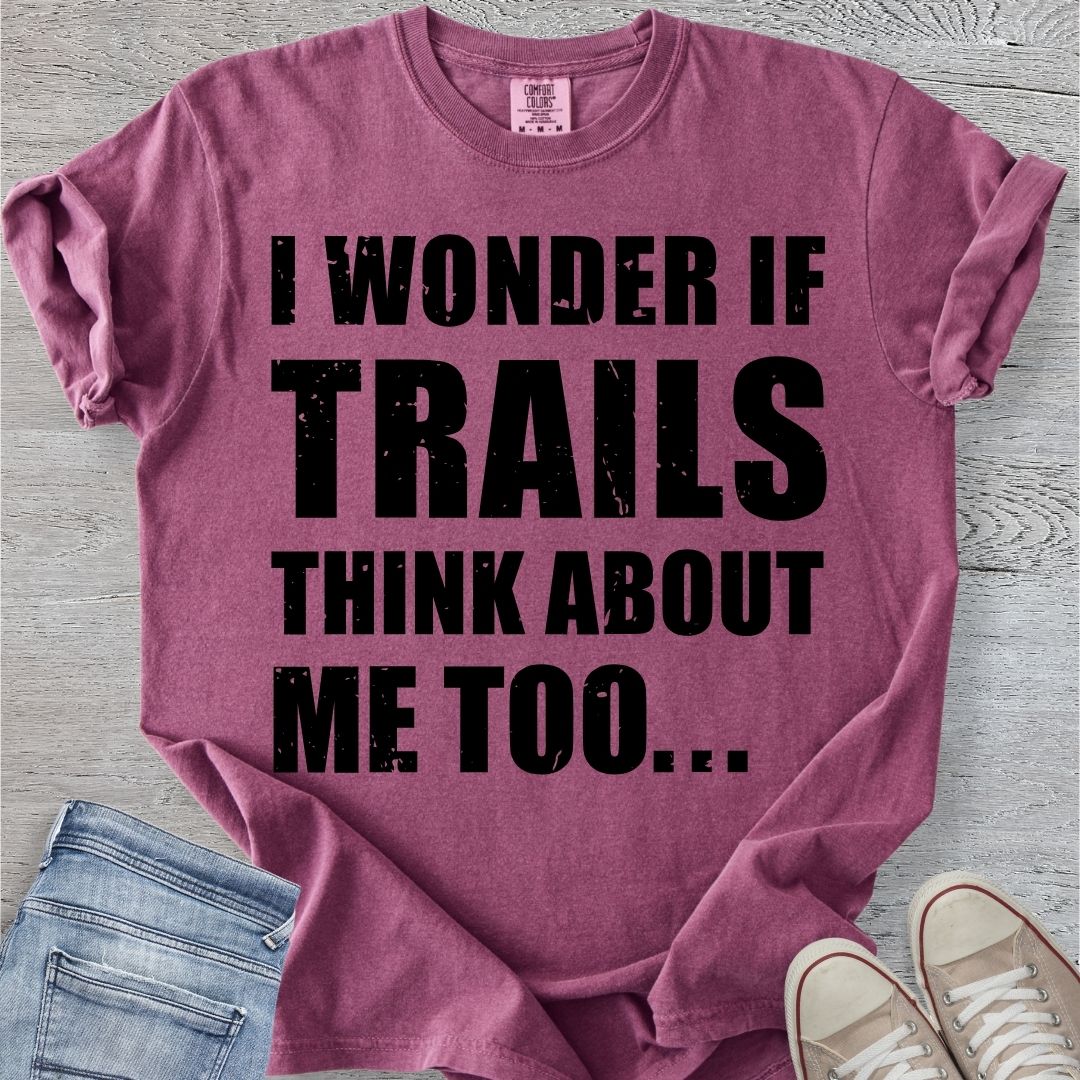 Trails Thinks About Me Too Premium Tee