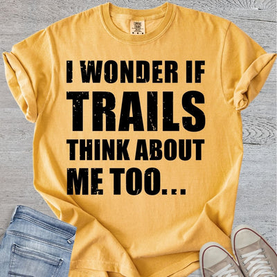 Trails Thinks About Me Too Premium Tee