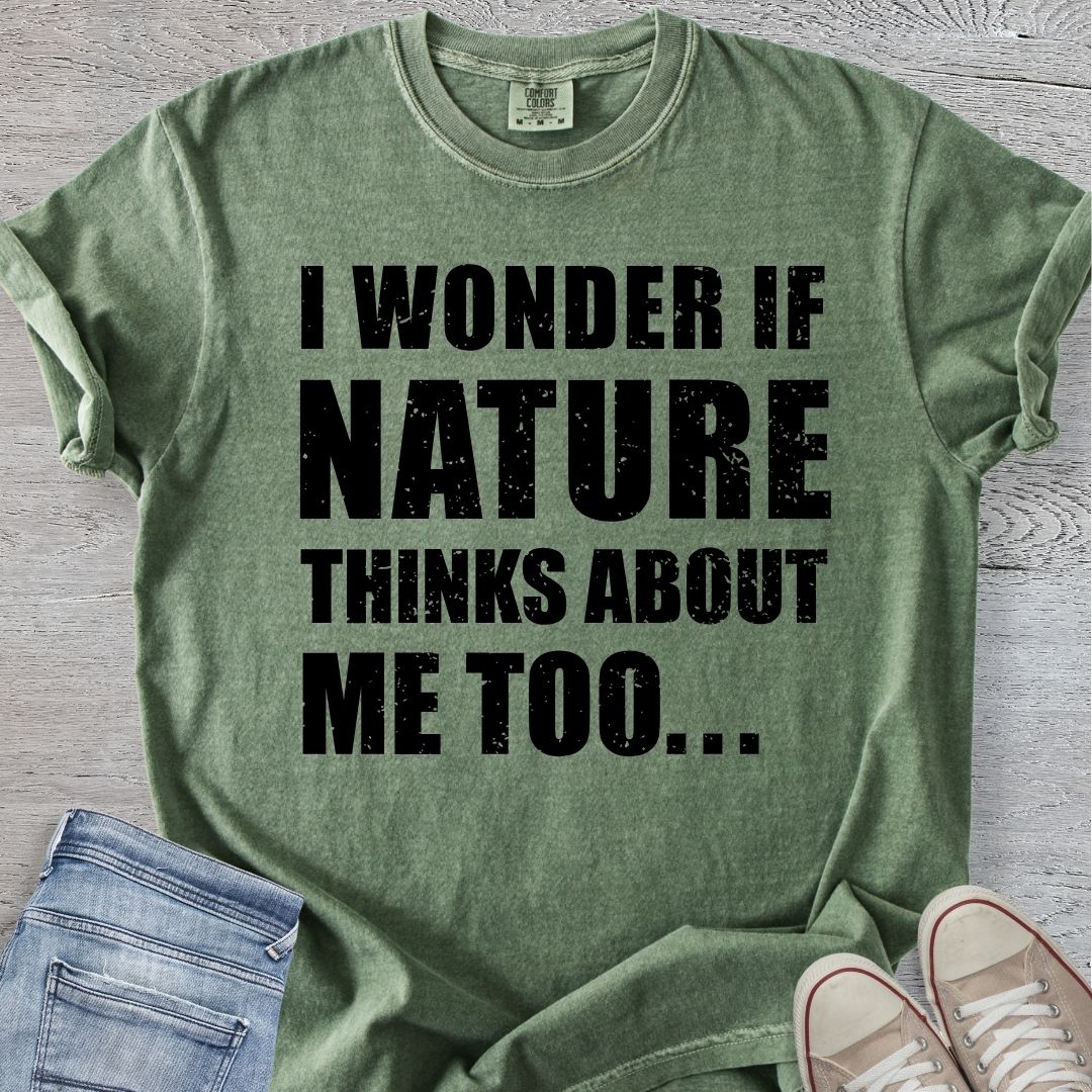 Nature Thinks About Me Too Premium Tee