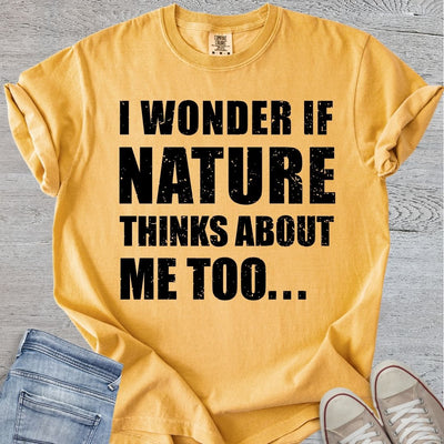 Nature Thinks About Me Too Premium Tee