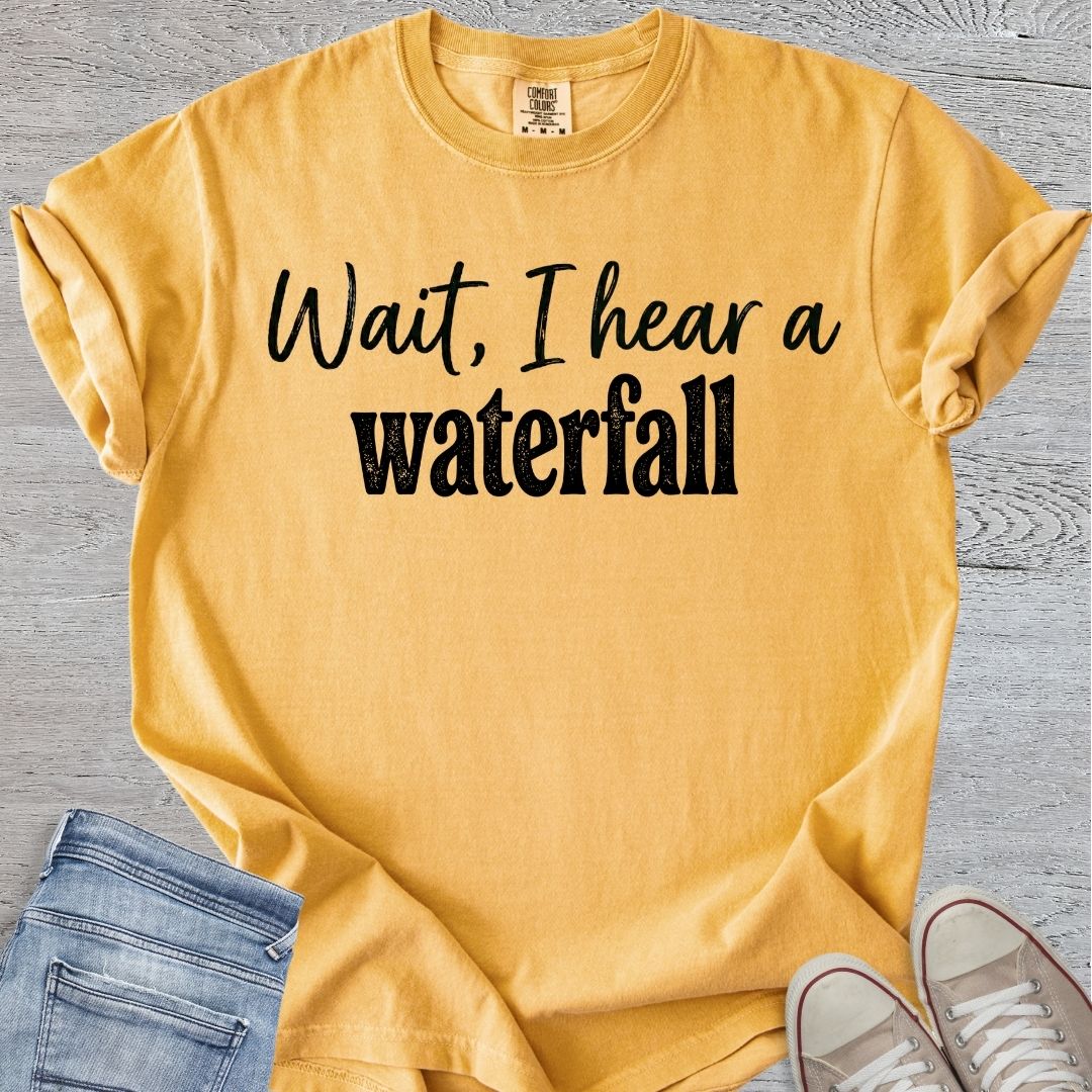 I Hear a Waterfall Premium Tee