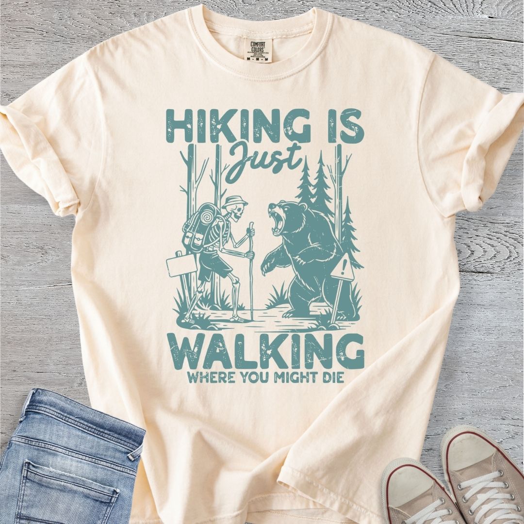 Hiking is Just Walking ...