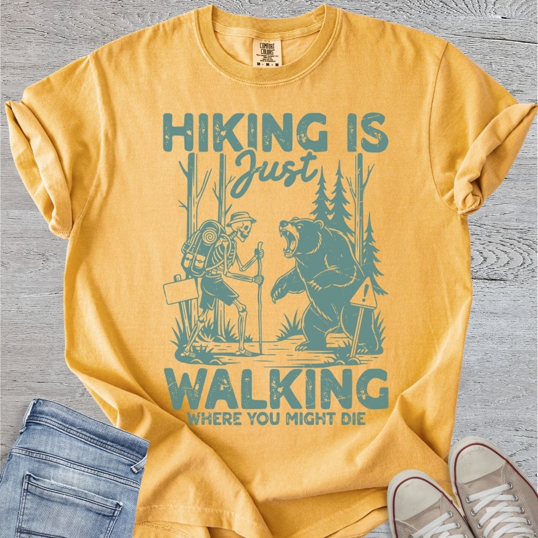 Hiking is Just Walking ...