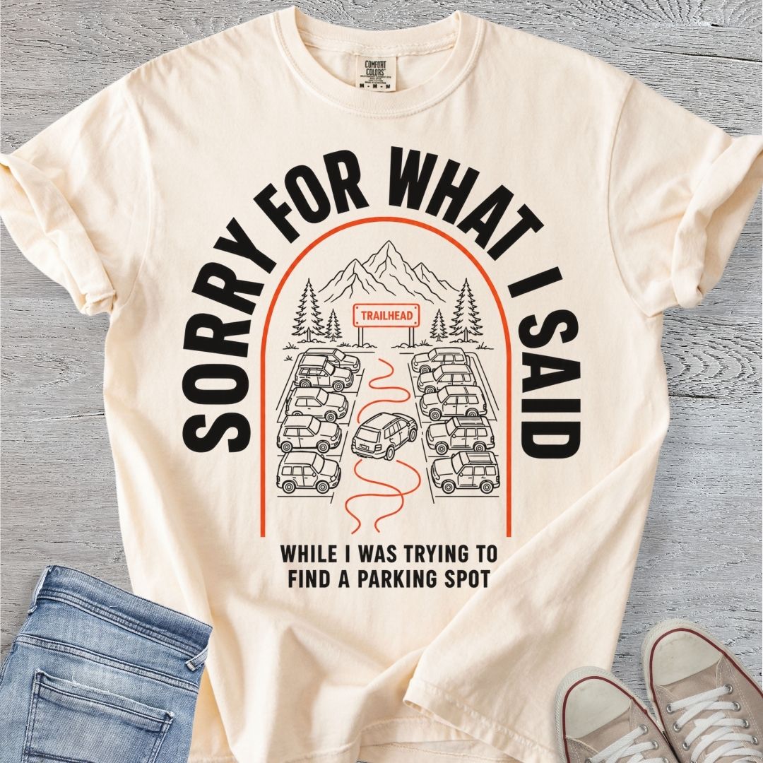 Sorry for What I Said Premium Tee