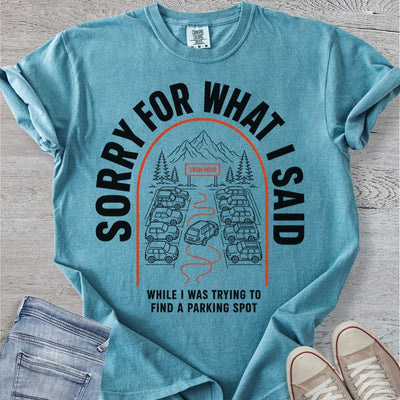 Sorry for What I Said Premium Tee