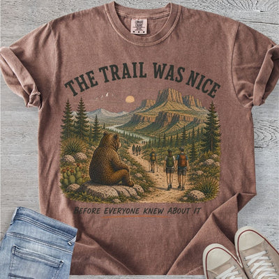 The Trail was Nice ...