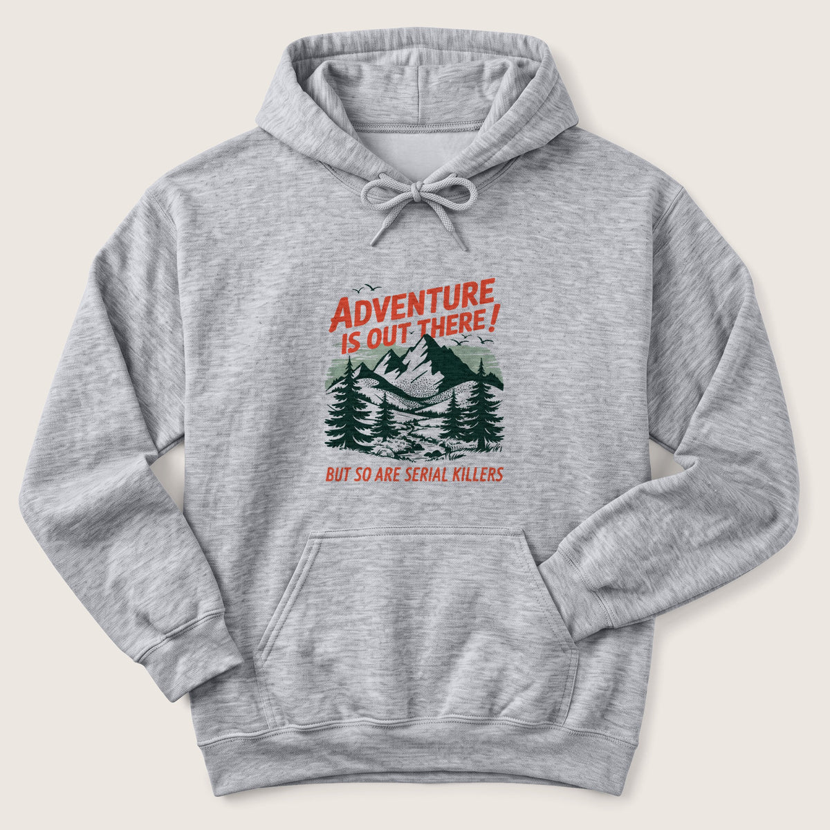 Adventure Is Out There Hoodie