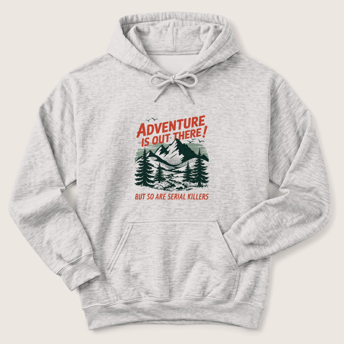 Adventure Is Out There Hoodie