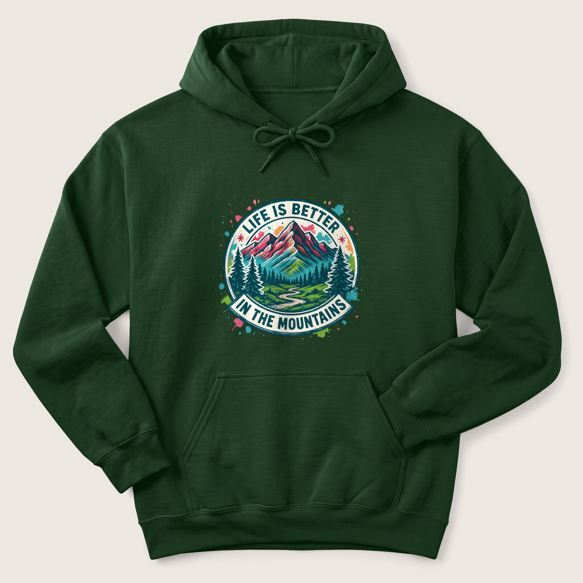 Life is Better in the Mountains Hoodie