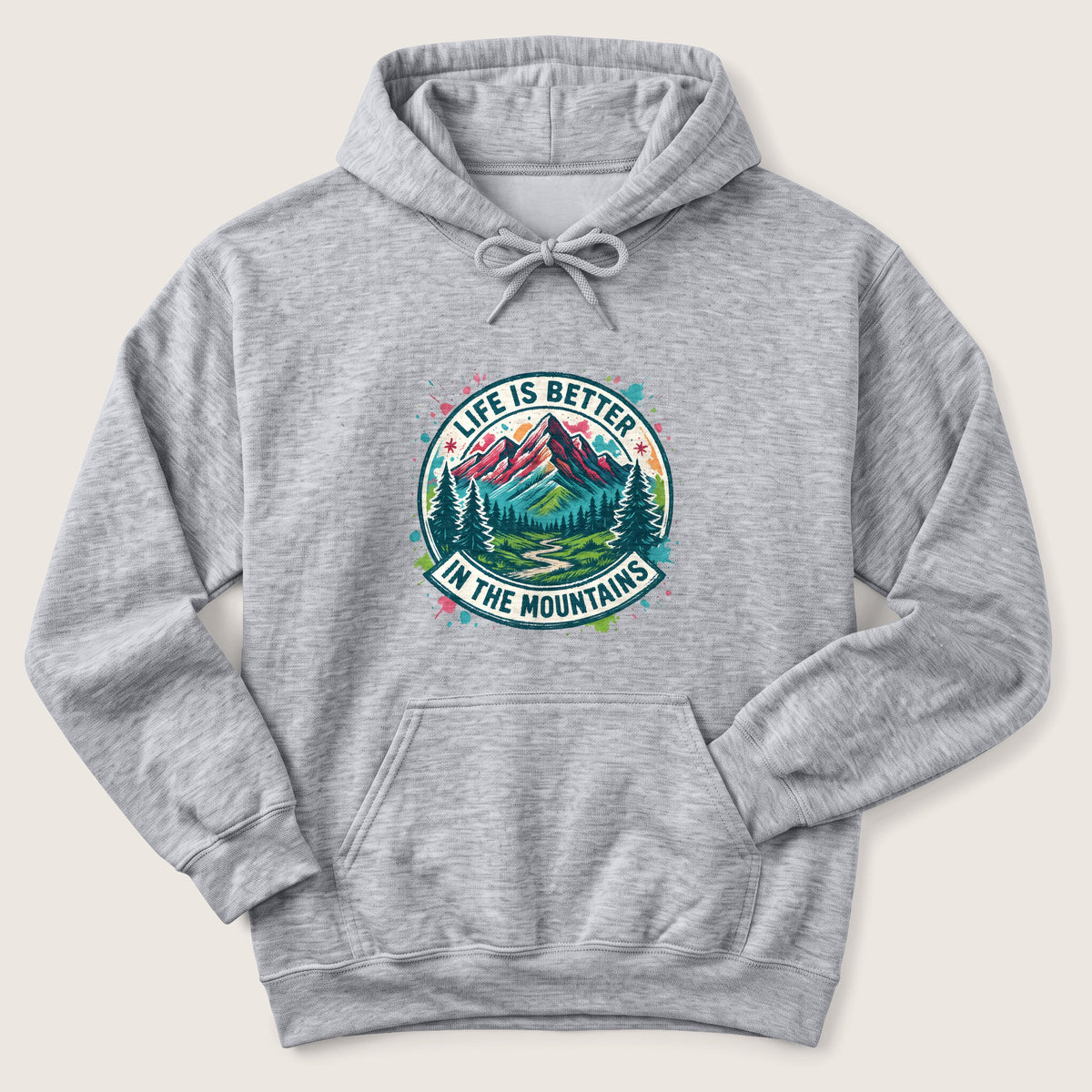 Life is Better in the Mountains Hoodie