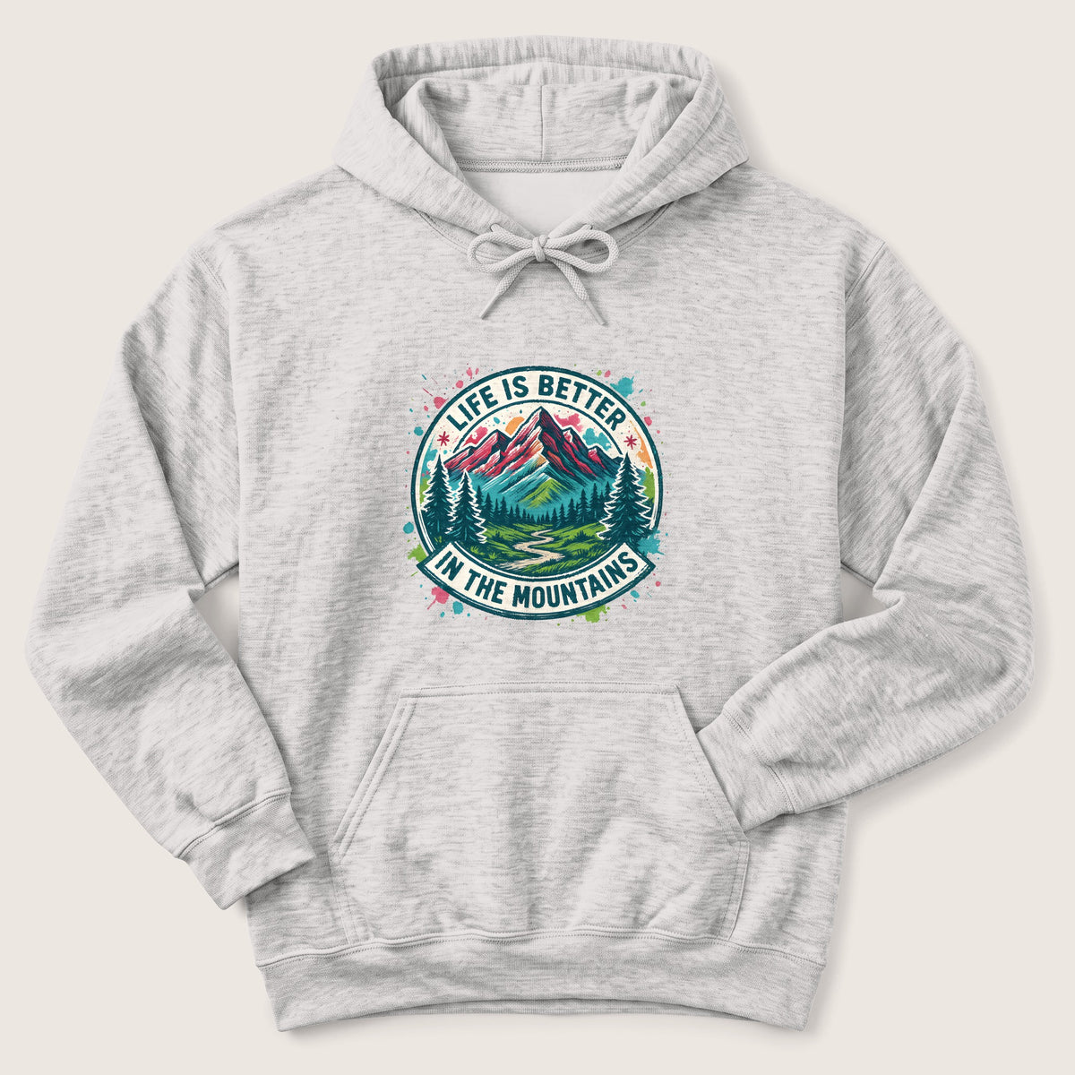 Life is Better in the Mountains Hoodie