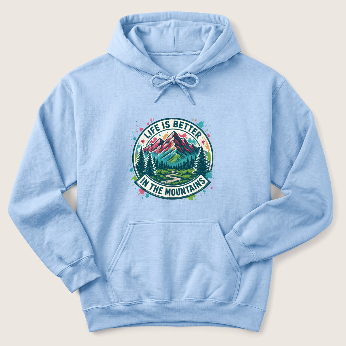Life is Better in the Mountains Hoodie