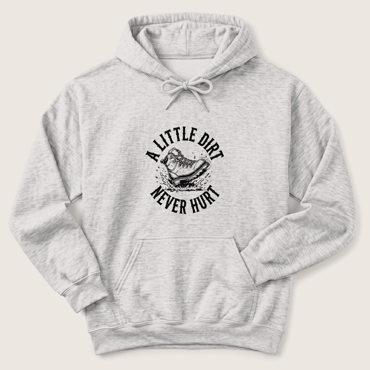 Dirt Never Hurt Hoodie