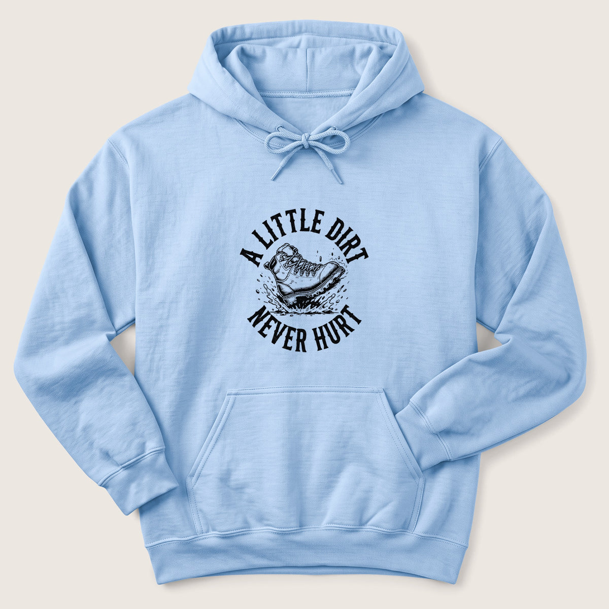 Dirt Never Hurt Hoodie
