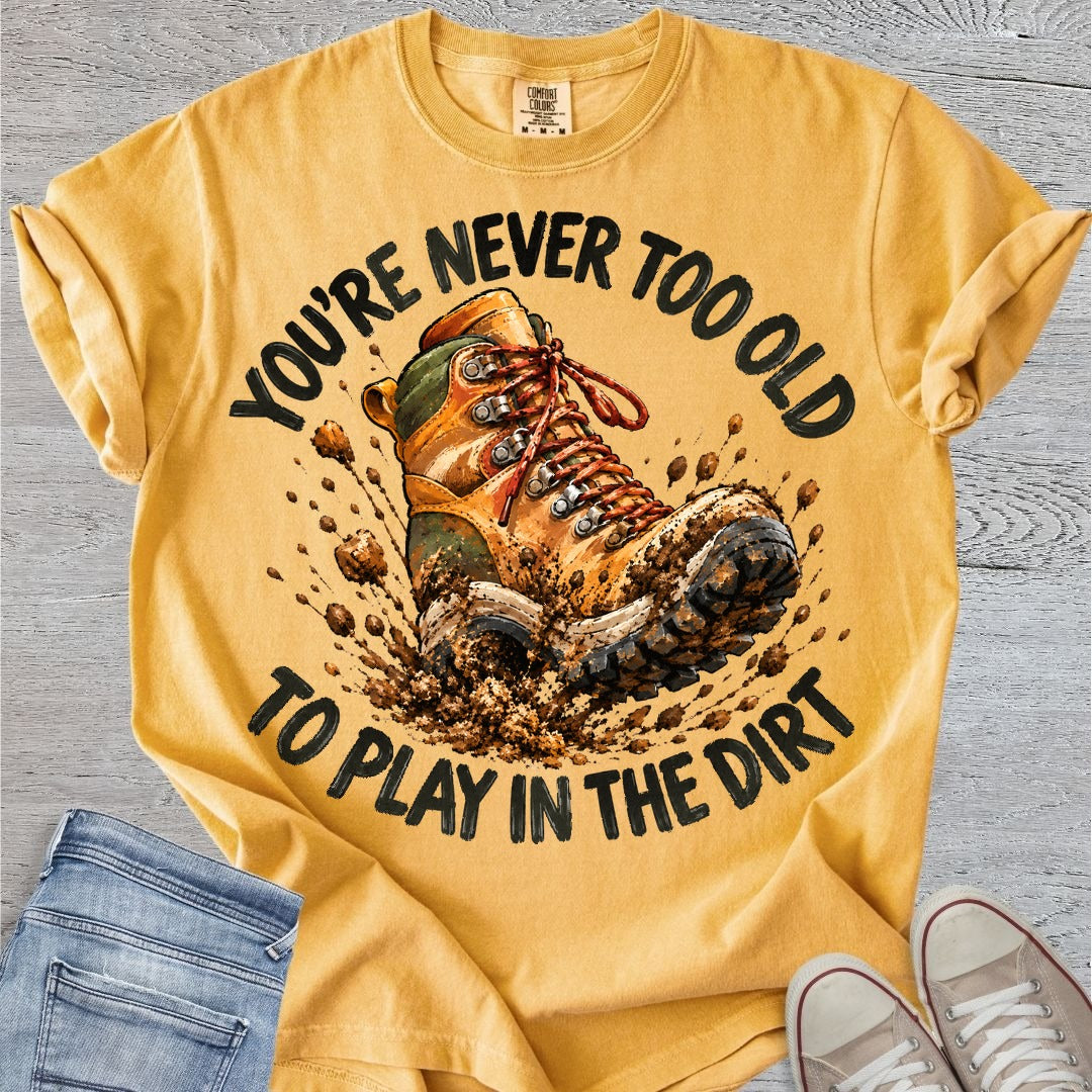Never Too Old Premium Tee