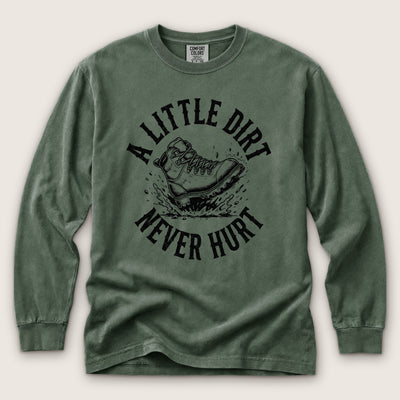 Dirt Never Hurt Premium LS