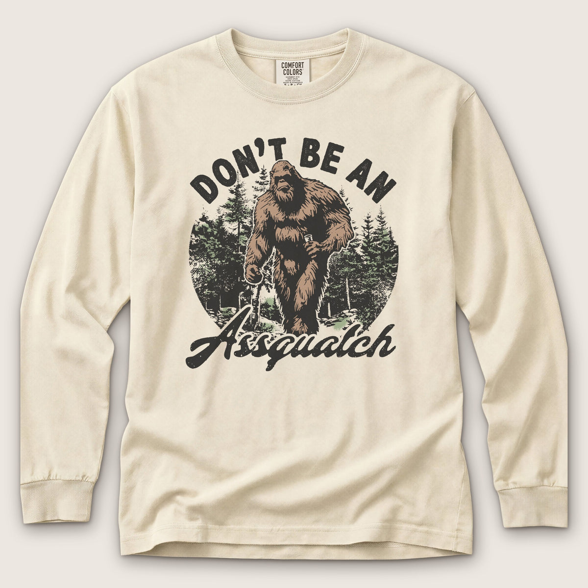 Don't Be An Assquatch Premium LS