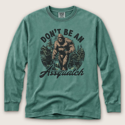 Don't Be An Assquatch Premium LS