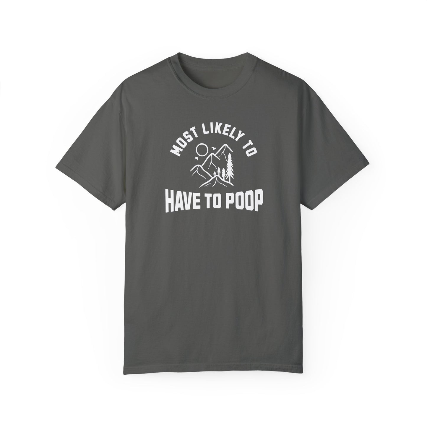 Most Likely to Poop Premium Tee