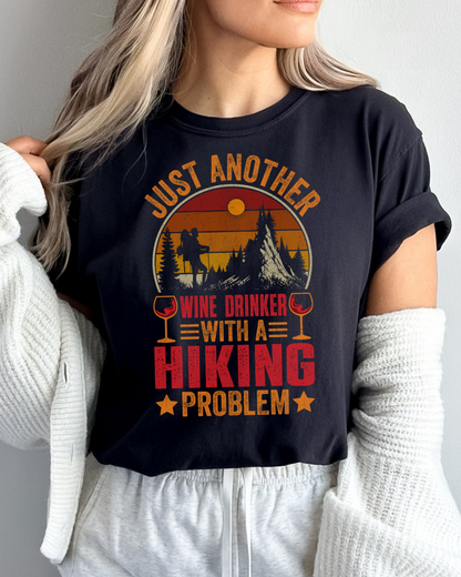 Just Another Wine Drinker with a Hiking Problem Premium Tee