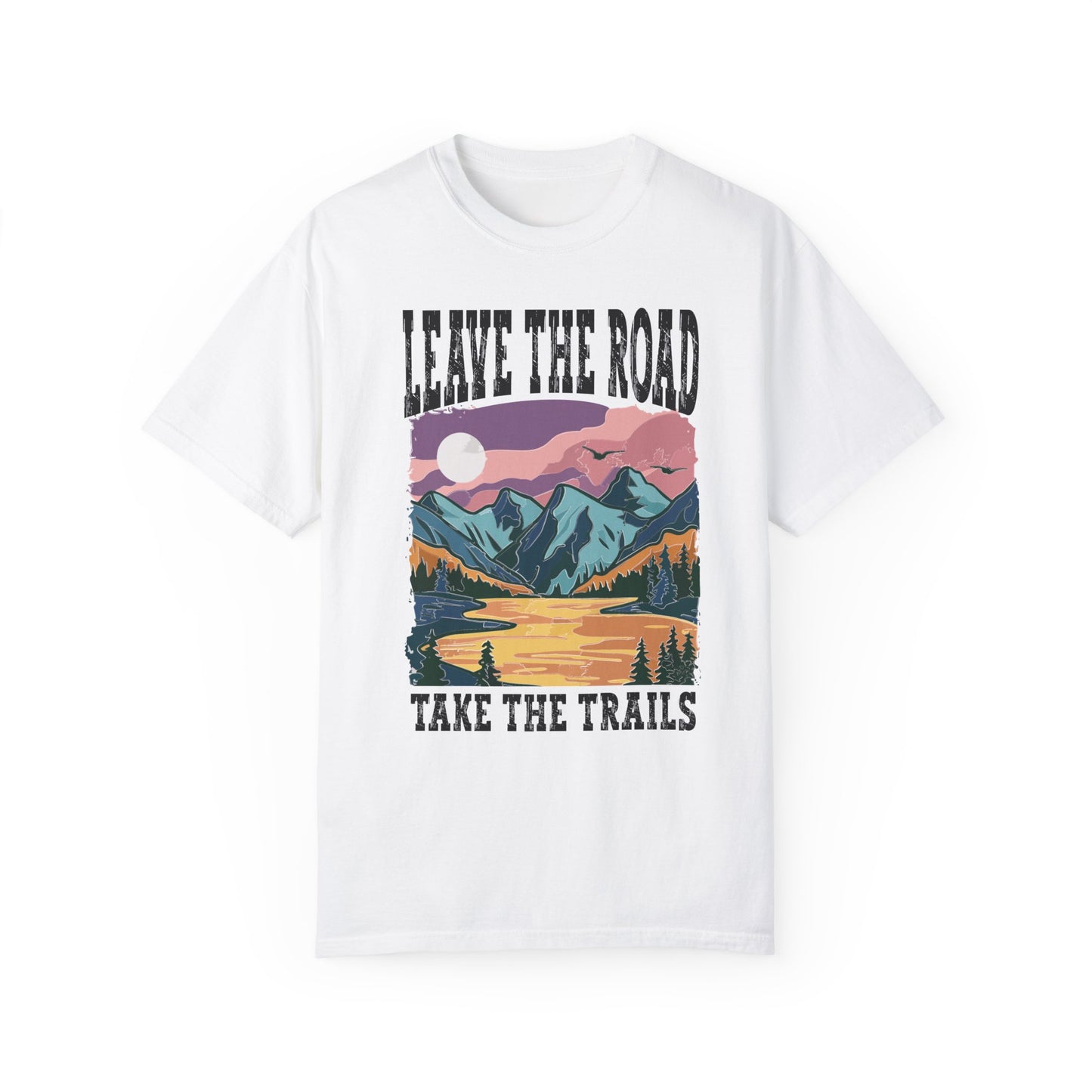 Leave the Road take the Trails Premium Tee