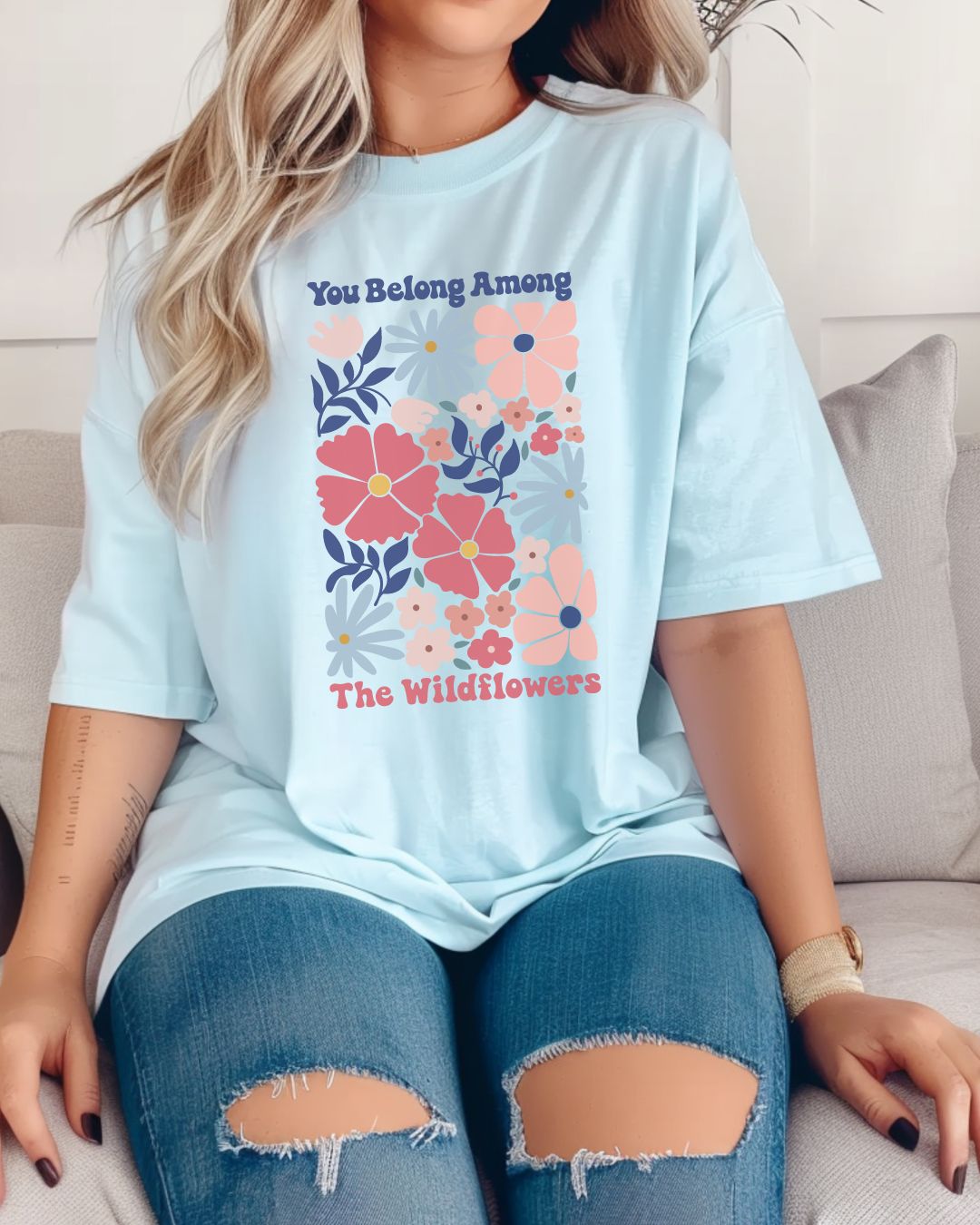 You Belong Among the Wildflowers Premium Tee