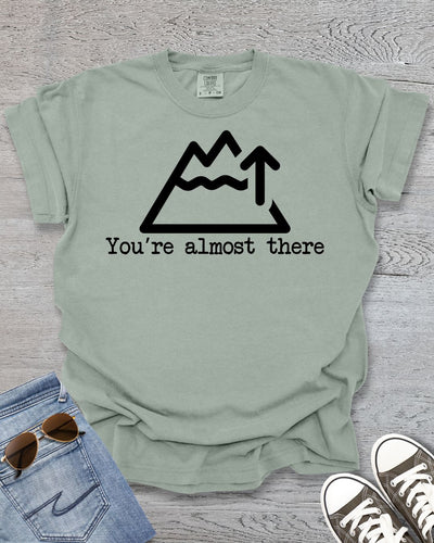 You're Almost There Premium Tee