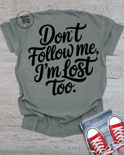 Don't Follow Me Premium Tee