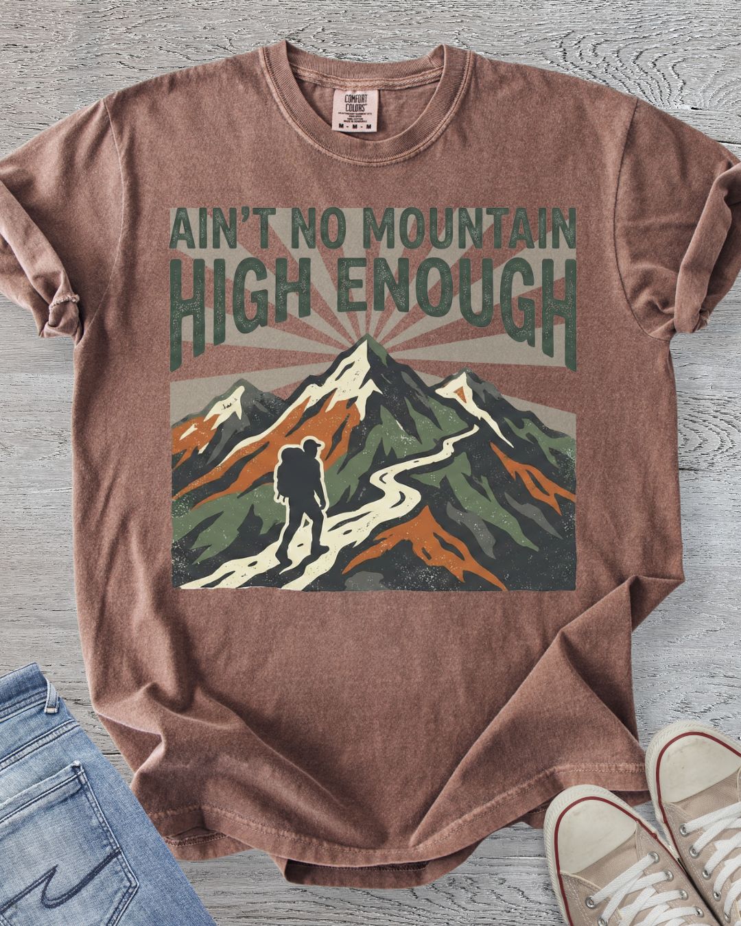 Ain’t No Mountain High Enough Hiker Tee