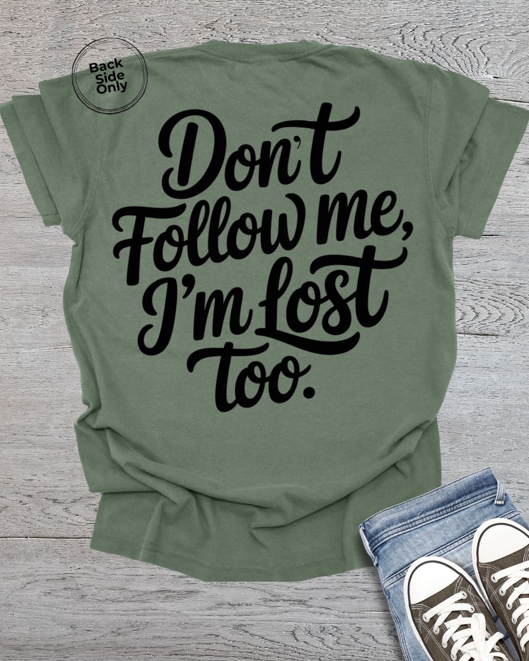 Don't Follow Me Premium Tee