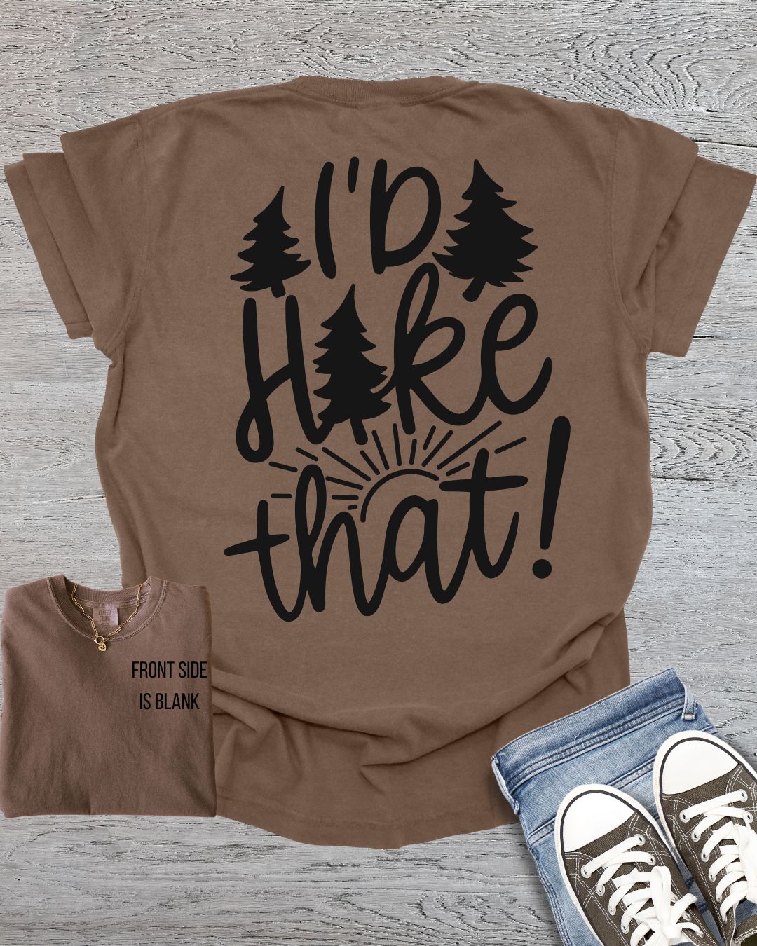 I'd Hike That -Back Side Only- Premium Tee