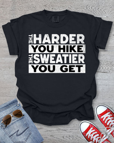 The Harder You Hike Premium Tee