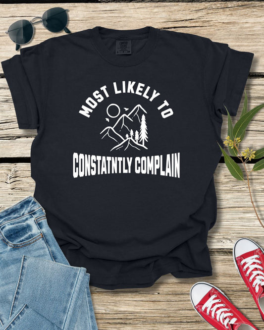 Most Likely to Complain Premium Tee