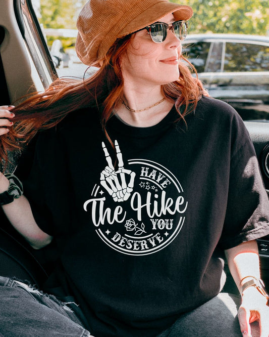 Have The Hike You Desesrve Premium Tee_White Design