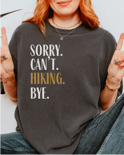 Sorry. Can't. Hiking. Premium Tee_wht text