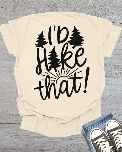I'd Hike That -Back Side Only- Premium Tee