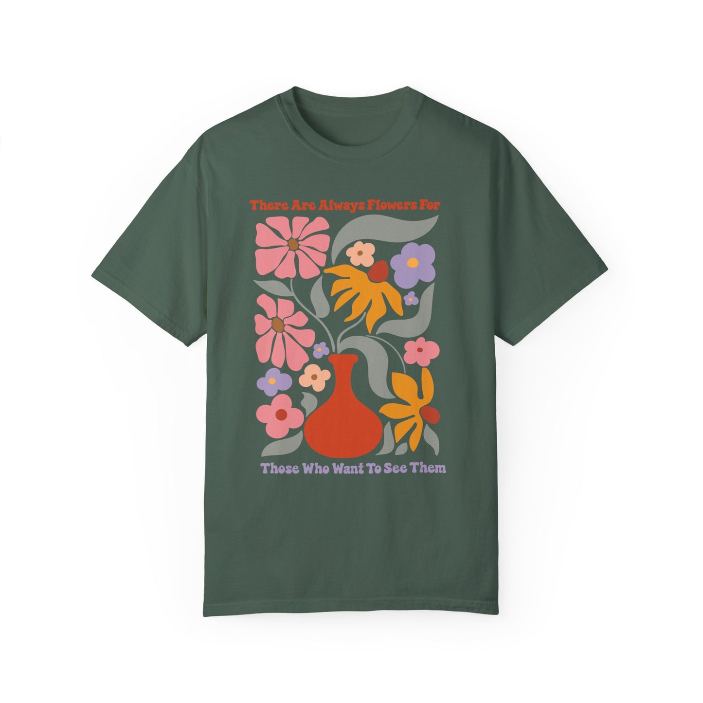 Flowers for Those Who Want to See Them Premium Tee