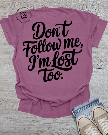 Don't Follow Me Premium Tee