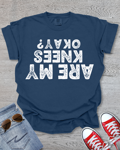 Are My Knees Okay? Premium Tee