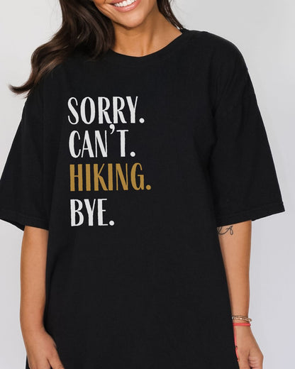 Sorry. Can't. Hiking. Premium Tee_wht text