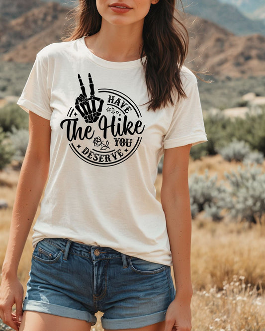 Have The Hike You Deserve Premium Tee_Black Design