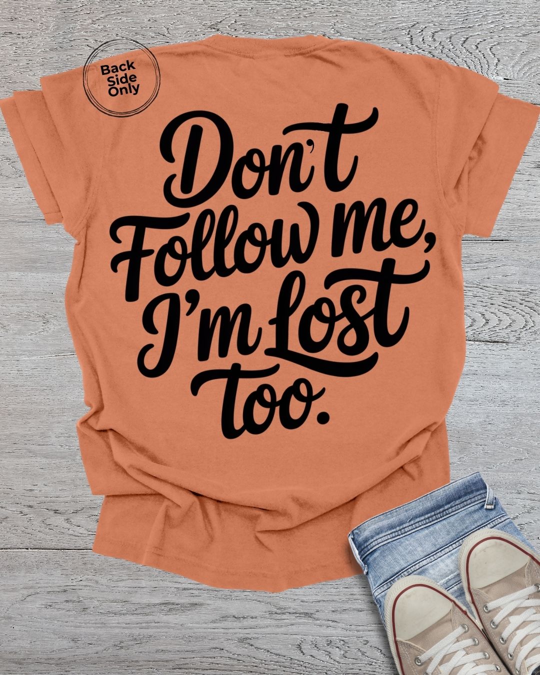Don't Follow Me Premium Tee
