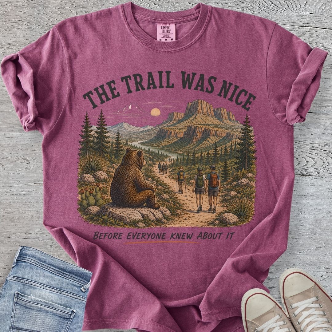 The Trail was Nice ...