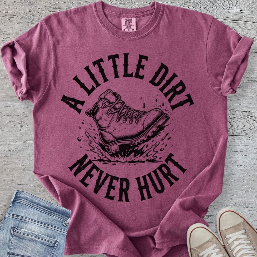 Dirt Never Hurt Premium Tee